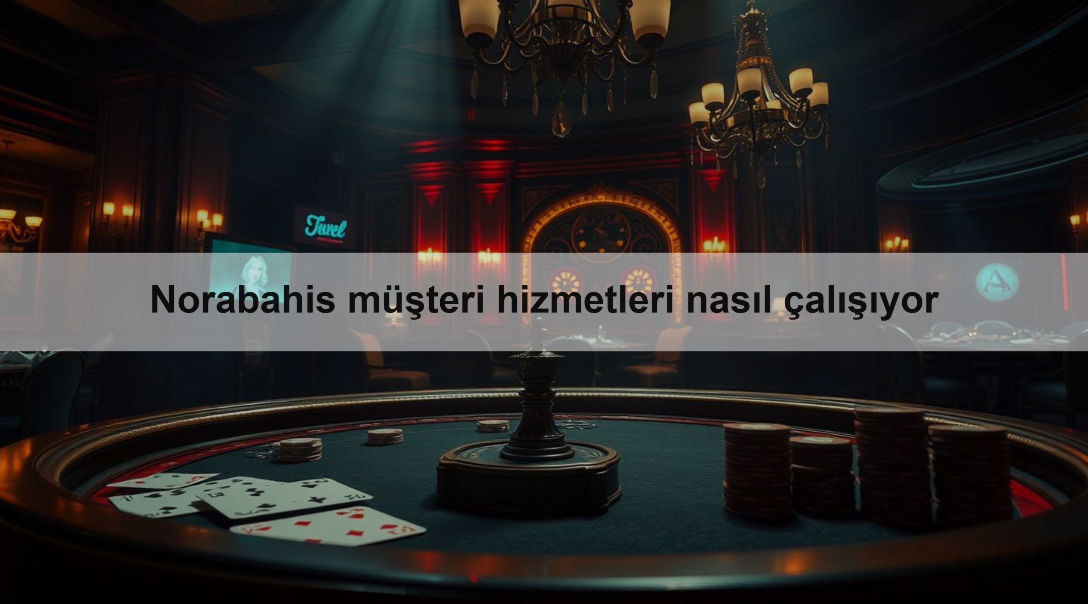 Norabahis müşteri hizmetleri nasıl çalışıyor 1 Norabahis müşteri hizmetleri nasıl çalışıyor