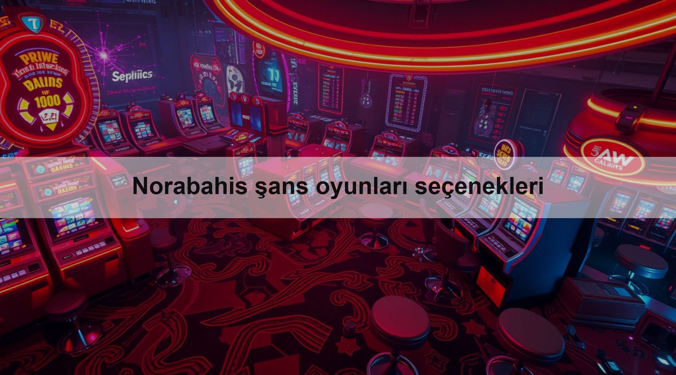 Norabahis şans oyunları seçenekleri 1 Norabahis şans oyunları seçenekleri