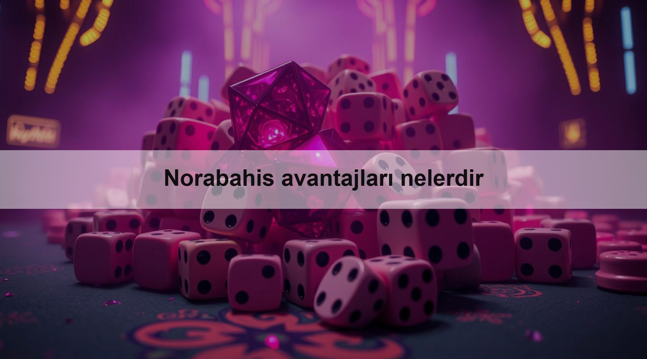 Norabahis avantajları nelerdir 1 Norabahis avantajları nelerdir