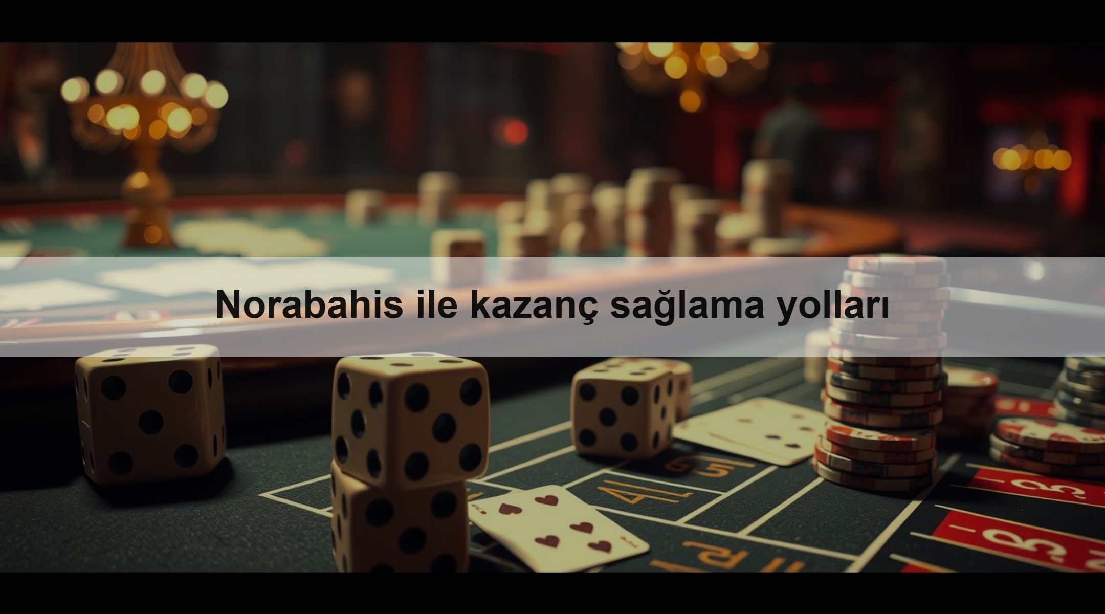 Norabahis ile kazanç sağlama yolları 1 Norabahis ile kazanç sağlama yolları